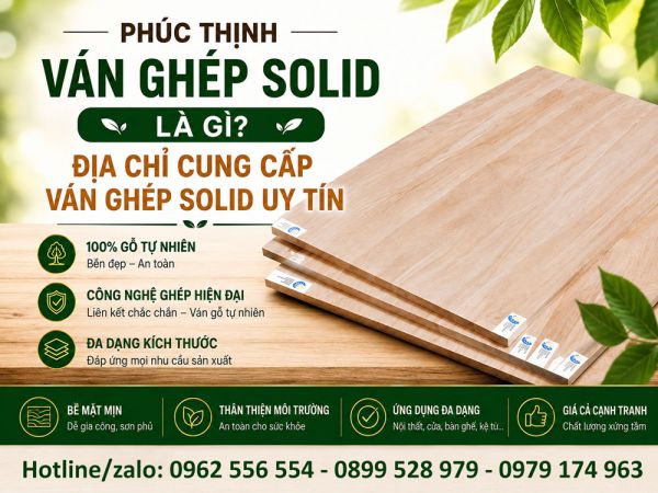 Ván Ghép Solid Là Gì? Địa Chỉ Cung Cấp Ván Ghép Solid Uy Tín